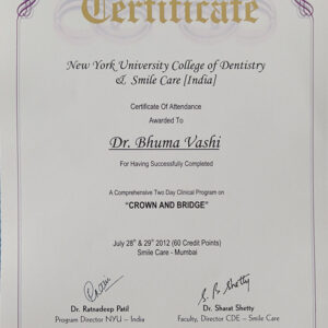 New York University College Of Dentistry And Smile Care India Certificate Of Attendance Awarded To Dr Bhuma Vashi For Having Successfully Completed