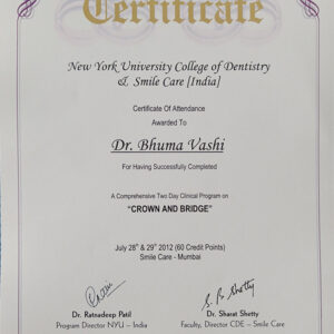New York University College Of Dentistry And Smile Care India Certificate Of Attendance Awarded To Dr Bhuma Vashi For Having Successfully Completed