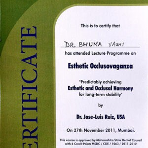 Predictably Achieving Esthetic And Occlusal Harmony For Long Term Stability By Dr Jose Luis Buiz Usa Certificate Presented To Dr Bhuma Vashi